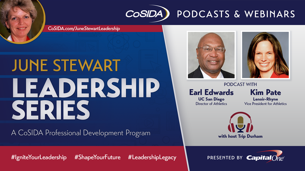 Now Available: June Stewart Leadership Series Podcast - Ep 08 - Earl Edwards (UC San Diego) & Kim Pate (Lenoir-Rhyne)